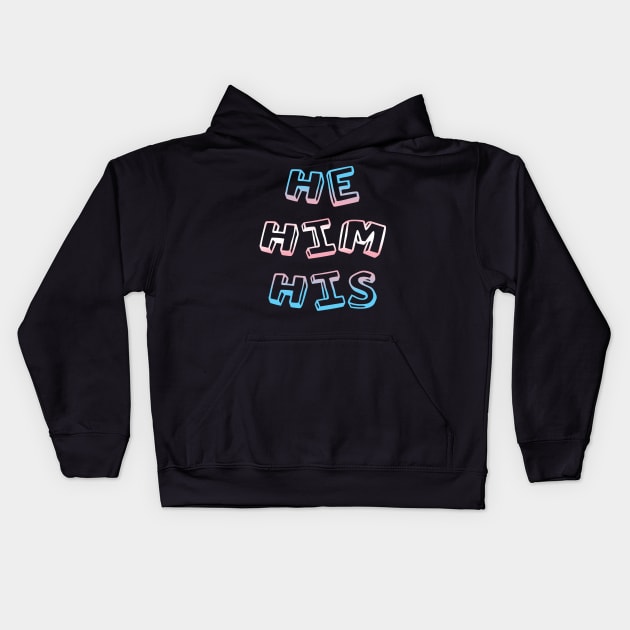 He His Him Transgender Pride LGBTQ Kids Hoodie by Dr_Squirrel